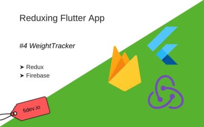 Reduxing Flutter Firebase App – WeightTracker 4